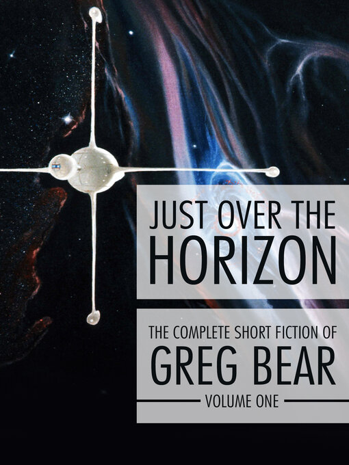 Title details for Just Over the Horizon by Greg Bear - Available